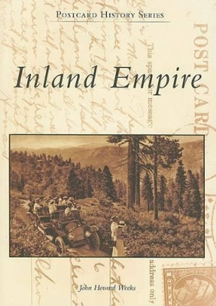 Inland Empire by John Howard Weeks 9780738559070