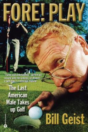 Fore! Play by Bill Geist 9780446678476