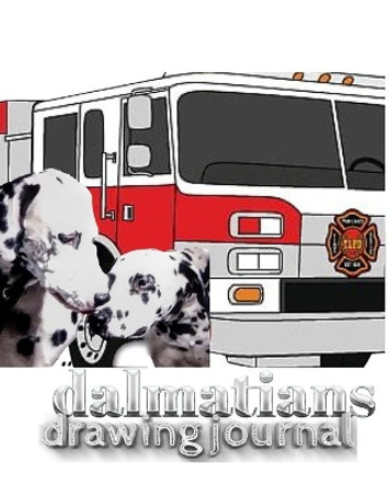 Dalmatian fire dogs children's and adults coloring book creative journal by Sir Michael Huhn 9780464240792