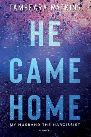 He Came Home by Tambeara Watkins 9780578301938