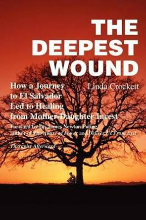 Deepest Wound by Linda Crockett 9780595199228