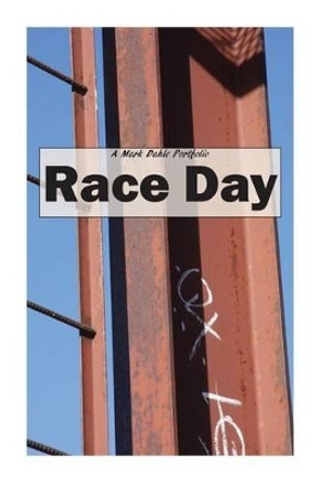 Race Day by Mark Dahle 9780615687186