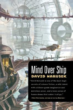 Mind Over Ship by David Marusek 9780765317551