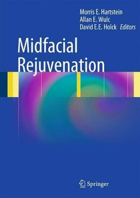 Midfacial Rejuvenation by Morris E. Hartstein 9781461410065