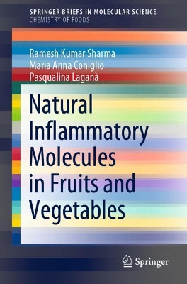 Natural Inflammatory Molecules in Fruits and Vegetables by Ramesh Kumar Sharma 9783030884727