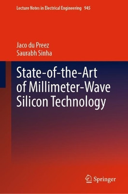 State-of-the-Art of Millimeter-Wave Silicon Technology by Jaco du Preez 9783031146541