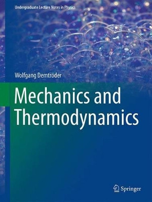 Mechanics and Thermodynamics: 2016 by Wolfgang Demtroder 9783319278759