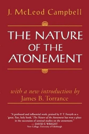 The Nature of the Atonement by James B. Torrance 9780802842398