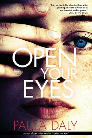Open Your Eyes by Paula Daly 9780802147226
