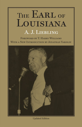 The Earl of Louisiana by A. J. Liebling 9780807133439