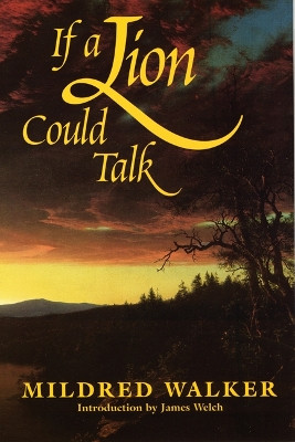 If a Lion Could Talk by Mildred Walker 9780803297784