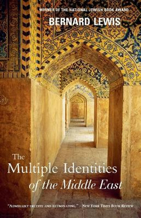 The Multiple Identities of the Middle East by Bernard Lewis 9780805211184