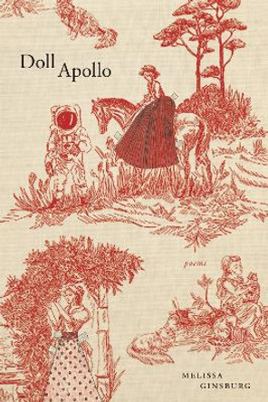 Doll Apollo: Poems by Melissa Ginsburg 9780807177396