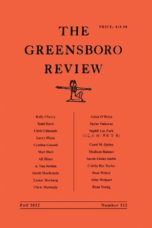 The Greensboro Review: Number 112, Fall 2022 by Terry L. Kennedy 9780807852279