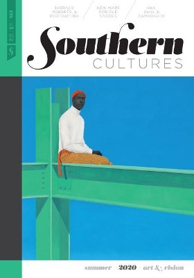 Southern Cultures: Art and Vision: Volume 26, Number 2 - Summer 2020 Issue by Marcie Cohen Ferris 9780807852934