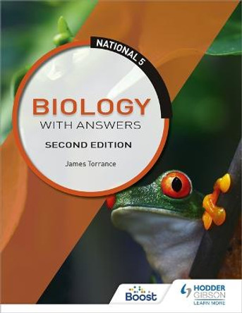 National 5 Biology with Answers: Second Edition by James Torrance