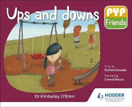 PYP Friends: Ups and downs by Dr Kimberley O'Brien