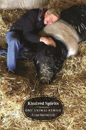 Kindred Spirits: One Animal Family by Anne Benvenuti 9780820359571