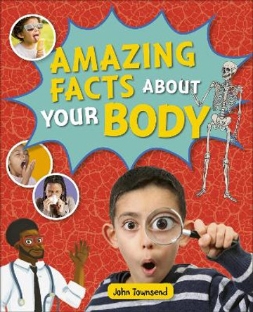 Reading Planet KS2 - Amazing Facts about your Body - Level 5: Mars by John Townsend
