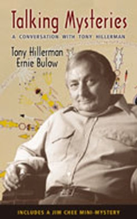 Talking Mysteries: A Conversation with Tony Hillerman by T Hillerman 9780826335111