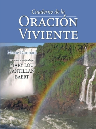 Cuaderno de la Oracion Viviente by Dr Maxie D Dunnam 9780835809771