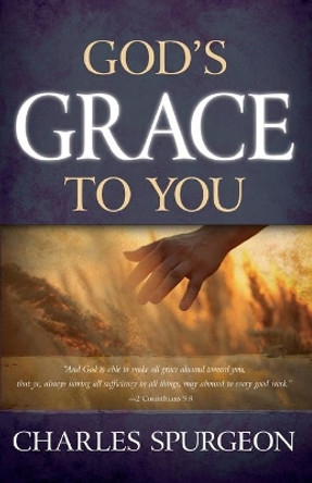 God's Grace to You by C. H. Spurgeon 9780883684320