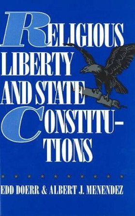 Religious Liberty and State Constitutions by Edd Doerr 9780879758394