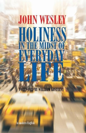 Holiness in the Midst of Everyday Life by D Curtis Hale 9780880193962