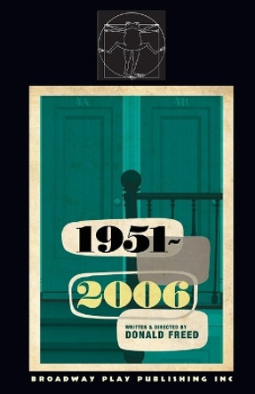 1951-2006 by Donald Freed 9780881455083