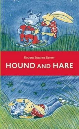 Hound and Hare by Rotraut Susanne Berner 9780888999870