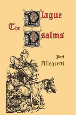 The Plague Psalms by Joel Allegretti 9780922558742