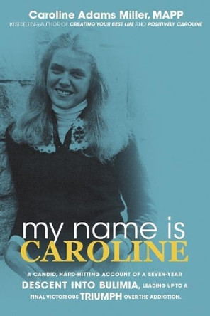 My Name is Caroline by Caroline Adams Miller Mapp 9780925776204