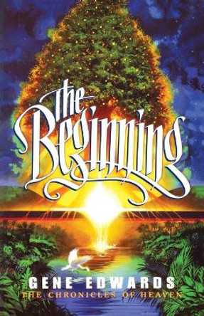 The Beginning by 109327 Seedsowers 9780940232983