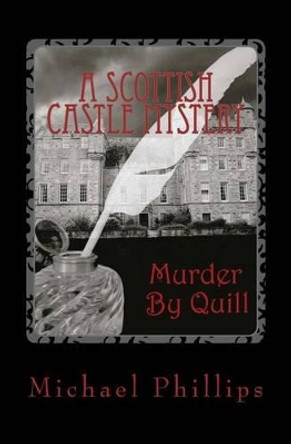 Murder By Quill by Michael Phillips 9780940652682