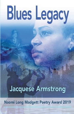 Blues Legacy by Jacquese Armstrong 9780940713277