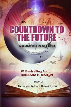 Countdown To The Future by Barbara H Martin 9780966805499