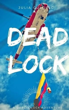 Deadlock by Julia Golding 9780957053984