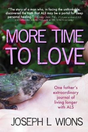 More Time to Love by Joseph L Wions 9780962283468