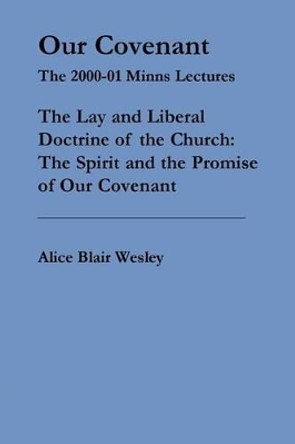 Our Covenant by Alice Blair Wesley 9780970247926