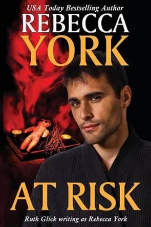 At Risk: A Decorah Security Series Novel by Rebecca York 9780970629357