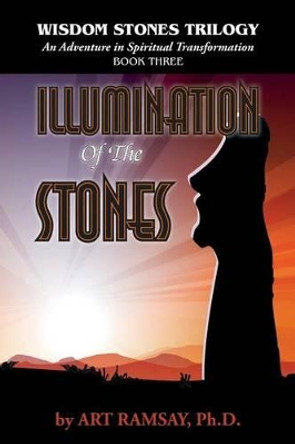 Illumination of the Stones by Art Ramsay 9780971594630