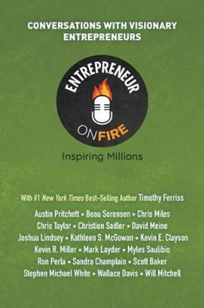 Entrepreneur on Fire - Conversations with Visionary Entrepreneurs by Woody Woodward 9780978580230