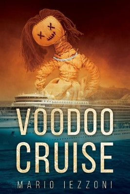Voodoo Cruise by Mario Iezzoni 9780978918767