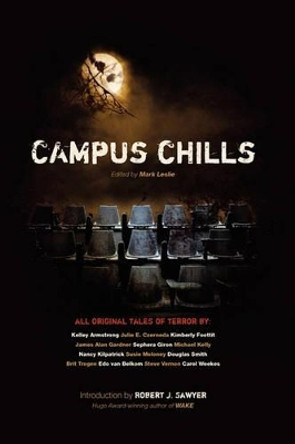 Campus Chills by Mark Leslie 9780973568813