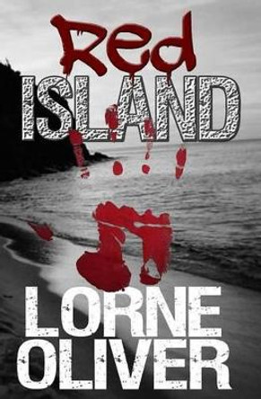 Red Island by Lorne Oliver 9780973813234