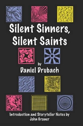 Silent Sinners, Silent Saints by Daniel Drubach 9780976173915