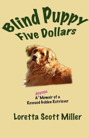 Blind Puppy Five Dollars by Loretta, Scott Miller 9780978878528