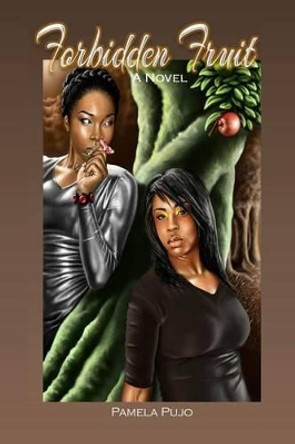 Forbidden Fruit by Pamela Pujo 9780978982614