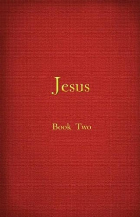 Jesus - Book II by Lama Sing 9780979126253