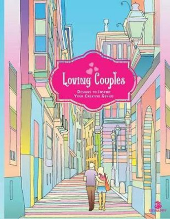 Loving Couples: Adult Coloring Book, Designs to Inspire Your Creative Genius by Tracee Clayton Garrett 9780979694271